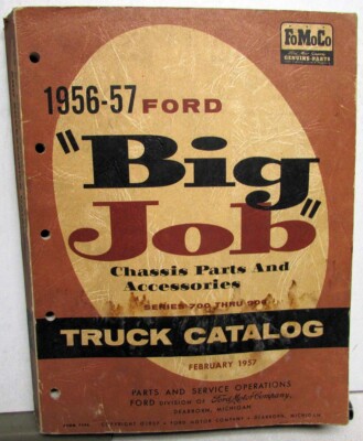 1956 1957 Ford Big Job Truck Parts Book Manual Catalog F T B C 700 750 800 900