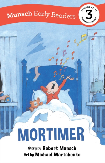 Mortimer Early Reader (Munsch Early Reader) by Robert Munsch (Hardback Book)