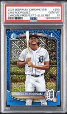 2025 BOWMAN CHROME MEGA BOX CHROME PROSPECTS #250 CRIS RODRIGUEZ 103/150 PSA 10
