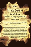 Cheryl Roote | Kiss Freedom Goodbye | Taschenbuch | Englisch (2011)