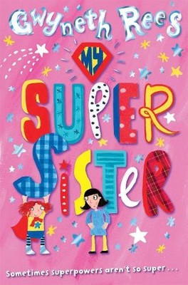 My Super Sister by Rees, Gwyneth Hardback Book The Fast Free Shipping