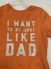 I Want To Be Like Dad 3t Shirt