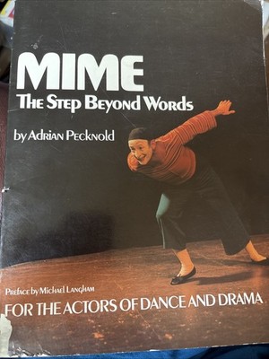 Pantomime: The Step Beyond Words Adrian Pecknold Broschürenbuch überarbeitet 1988