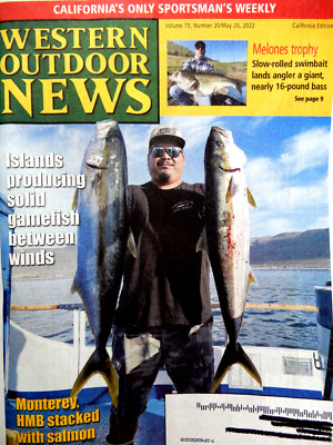 WESTERN OUTDOOR NEWS Newspaper SPORTSMAN MAGAZINE May 20, 2022 FISHING & Hunting