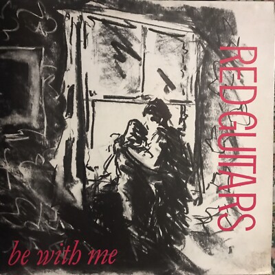 RED GUITARS be With Me vinile 12 Mix ONE WAY