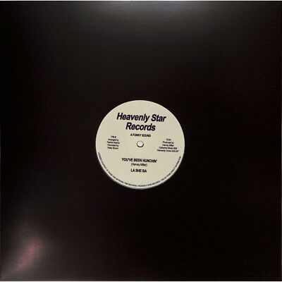 La She Ba / YOUVE BEEN HUNCHIN / Heavenly Star Records / 719 / 12 Inch