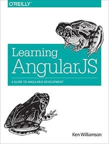 Learning AngularJS: A Guide to AngularJS Development von... | Buch | Zustand gut