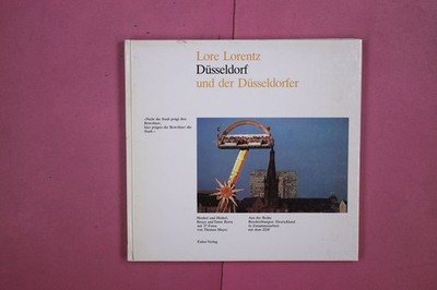 295730 Lore Lorentz DÜSSELDORF UND DER DÜSSELDORFER Eulen Verlag HC