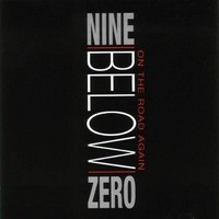 Audio Cd - Nine Below Zero - On The Road Again (2 Cd+Dvd) - Secret Records -D-