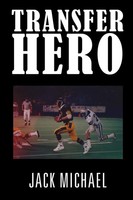 Jack Michael | Transfer Hero | Taschenbuch | Englisch (2011) | Xlibris