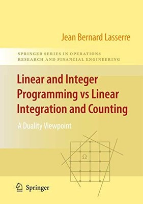 LINEAR AND INTEGER PROGRAMMING VS LINEAR INTEGRATION AND By Jean-bernard NEW