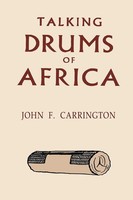 Talking Drums Of Africa John F. Carrington Taschenbuch Kartoniert / Broschiert