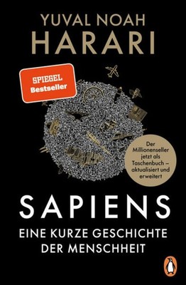 SAPIENS - Eine kurze Geschichte der Menschheit Der legendäre Weltbestseller e...