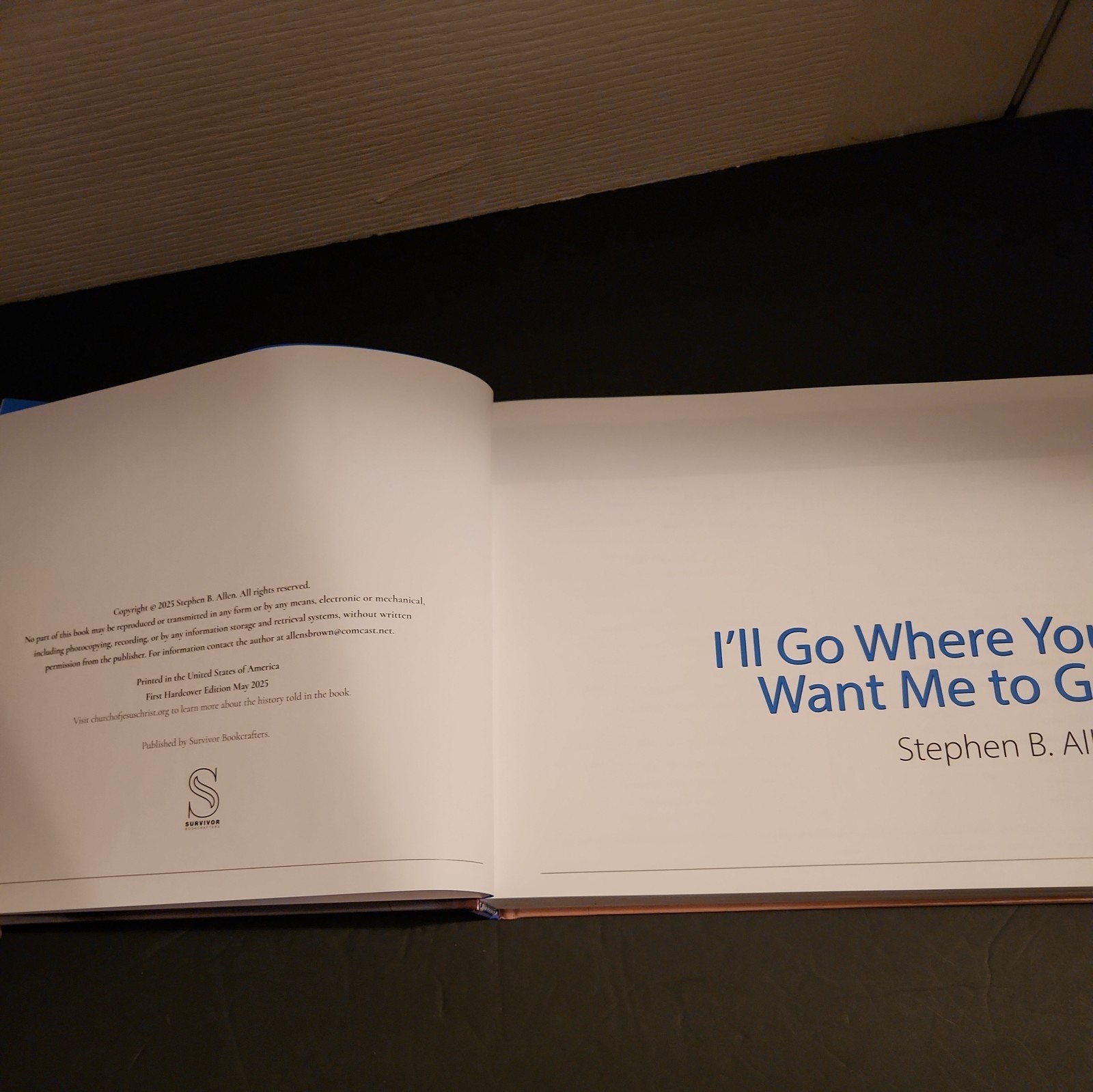 2025 ILL GO WHERE YOU WANT ME TO GO, history Of Stephen B. Allen, Missionary Lds