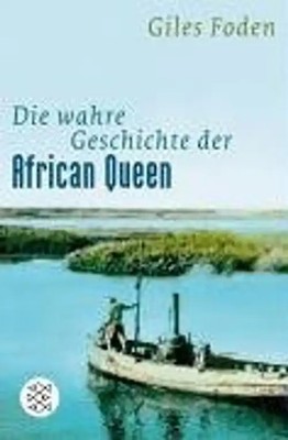 Die wahre Geschichte der African Queen