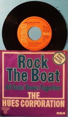 THE HUES CORPORATION - SINGLE 7'' - ROCK THE BOAT / ALL GOIN` DOWN TOGETHER  USED
