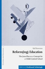 Reform(ing) Education: The Jena-Plan as a Concept for a Child-Centred Schoo ...