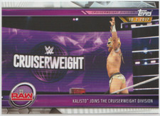 2019 Topps WWE Road to WrestleMania #41 Kalisto Joins the Cruiserweight Division