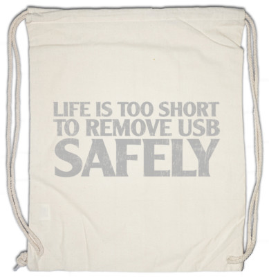 Live Is To Short To Remove USB Safely Turnbeutel Computer Science Scientist