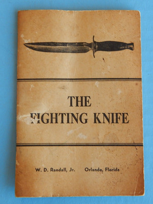 The Fighting Knife by W.D. Randall Jr. Classic Manual 9th Printing 1954