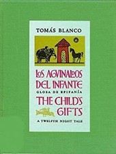 The Child's Gifts : A Twelfth Night Tale Hardcover Tomas Blanco