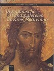 Byzantinische Wandmalereien im Kreis Rethymno. Spatharakis, Ioannis: