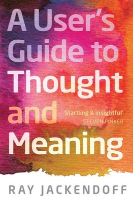 USERS GUIDE TO THOUGHT & MEANING P Jackendoff Taschenbuch Englisch 2016