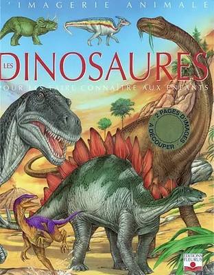 Die Dinosaurier: Um sie Kindern bekannt zu machen, Emilie Beaumont und Mia-B