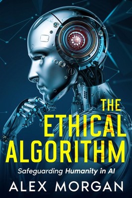 Alex Morgan The Ethical Algorithm (Paperback) (UK IMPORT)
