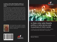 Lo Stato Civile Nella Filosofia Politica E Nella Democrazia Musulmana Di John...