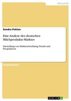 Eine Analyse Des Deutschen Milchprodukte-Marktes Sandra Pohlan