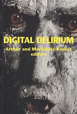 Digital Delirium (Culturetexts - VERY GOOD