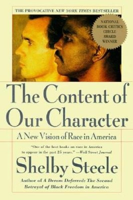 The Content of Our Character: A New Vision of Race In America - Paperback - GOOD