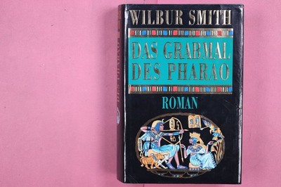 279575 Wilbur Smith DAS GRABMAL DES PHARAO Bertelsmann Club GmbH HC
