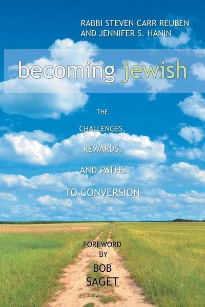 Becoming Jewish The Challenges, Rewards, And Paths To Conversion Reuben (U. A.)-image