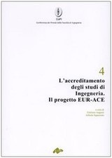 L'accreditamento Degli Studi Di Ing..., Augusti G. (Cur