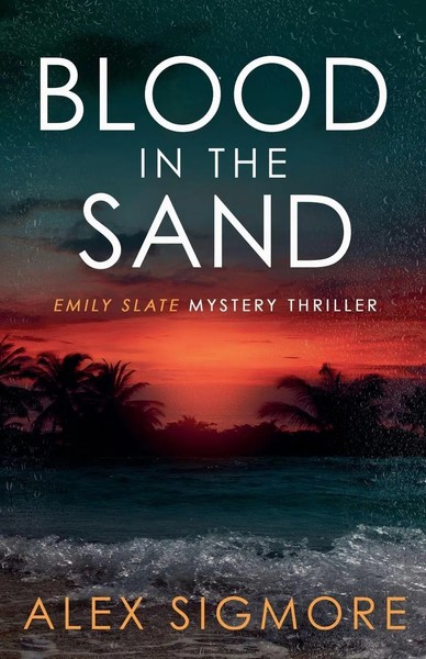 Alex Sigmore | Blood In The Sand | Taschenbuch | Englisch (2024) | Eric Warren-image