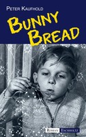 Bunny Bread Peter Kaufhold Taschenbuch Kartoniert / Broschiert Englisch 2022