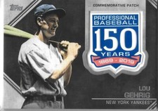 2019 Topps BB S2 150th Anniversary Manufactured Patches Lou Gehrig Yankees