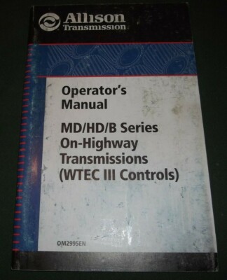 ALLISON MD HD B 300 400 500 3000 TRANSMISSION OPERATION MAINTENANCE GUIDE MANUAL