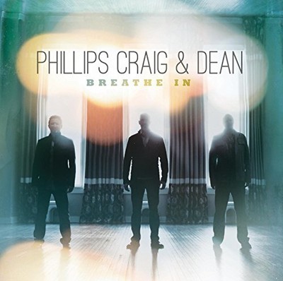 Phillips Craig & Dean - Breathe In - Phillips Craig & Dean CD 3SVG The Cheap