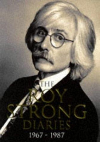 The Roy Strong Diaries: 1967-1987 - Roy Strong