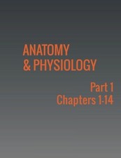 Anatomy & Physiology: Part 1