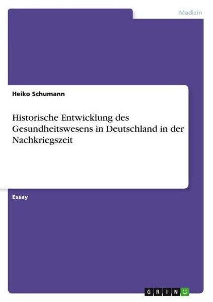 Historische Entwicklung Des Gesundheitswesens In Deutschland In Der Nachkriegsze-image