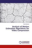 Rahul Bhandari | Analysis Of Motion Estimation Algorithms For Video Compression
