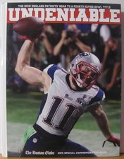 Football: Undeniable: New England Patriots - Super Bowl 2015 Boston Globe book