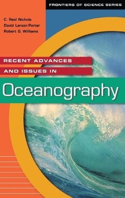 Recent Advances and Issues in Oceanography by C. Reid Nichols (English) Hardcove