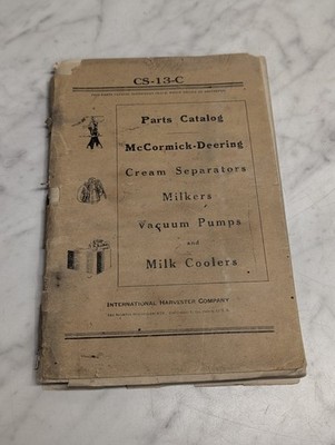 INTERNATIONAL IH CS-13-C DEERING PARTS CATALOG MANUAL MILKER CREAM SEPARATOR