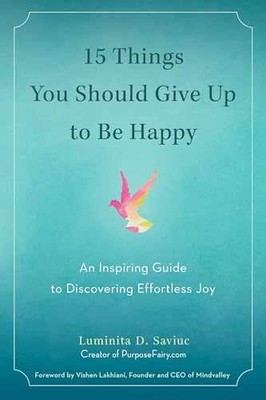 15 Things You Should Give Up - Paperback, by Saviuc Luminita D. - Acceptable n