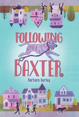 Following Baxter Paperback Barbara Kerley
